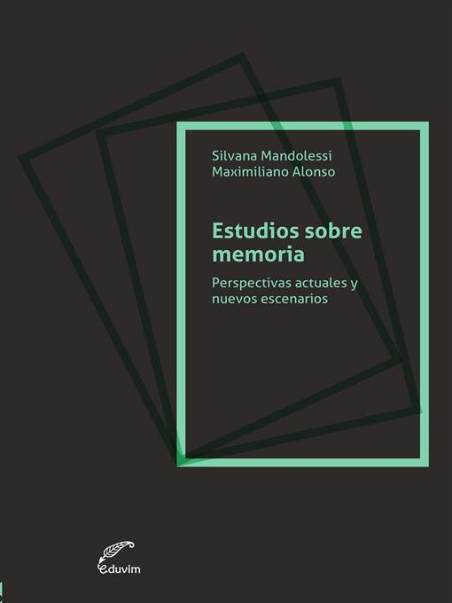 Title details for Estudios sobre la memoria by Silvana Mandolessi - Available